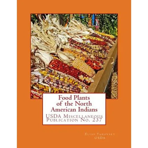 Food Plants of the North American Indians - Paperback