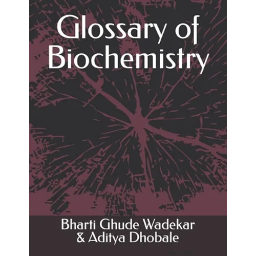 Glossary of Biochemistry - Paperback