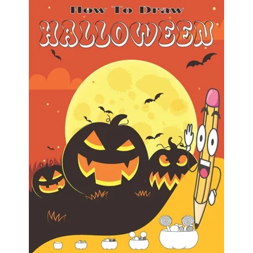 How To Draw Halloween: Draw cute things step by step in simple shapes - Paperback