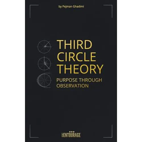 Third Circle Theory: Purpose Through Observation - Paperback