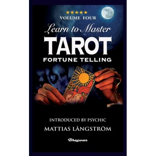 Learn to Master Tarot - Volume Four Fortune Telling: BRAND NEW! Introduced by Psychic Mattias Långström - Paperback