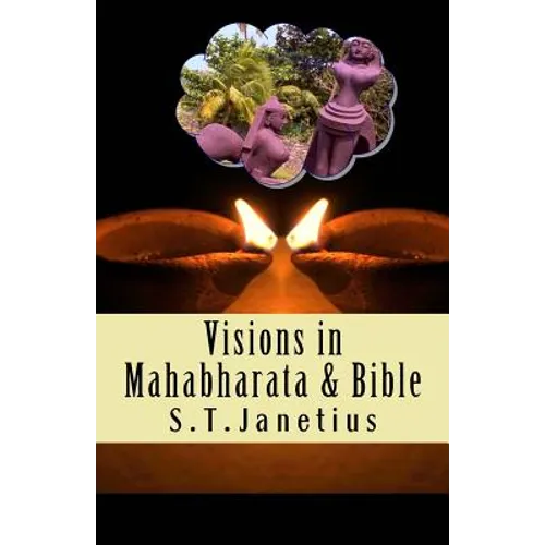 Visions in Mahabharata and Bible - Paperback