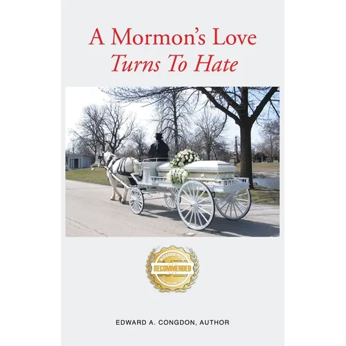 A Mormon's Love Turns to Hate - Paperback