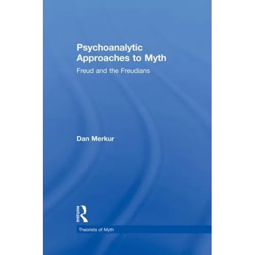 Psychoanalytic Approaches to Myth - Paperback