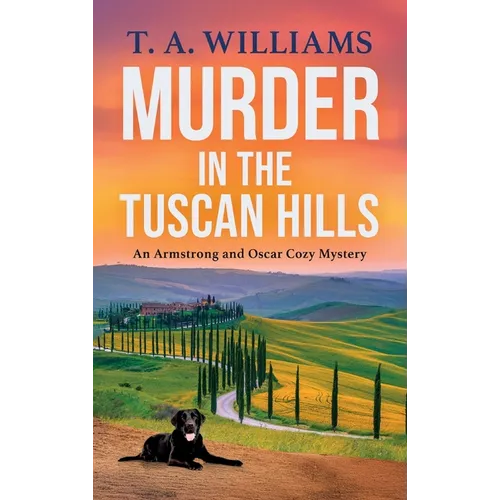 Murder in the Tuscan Hills - Hardcover