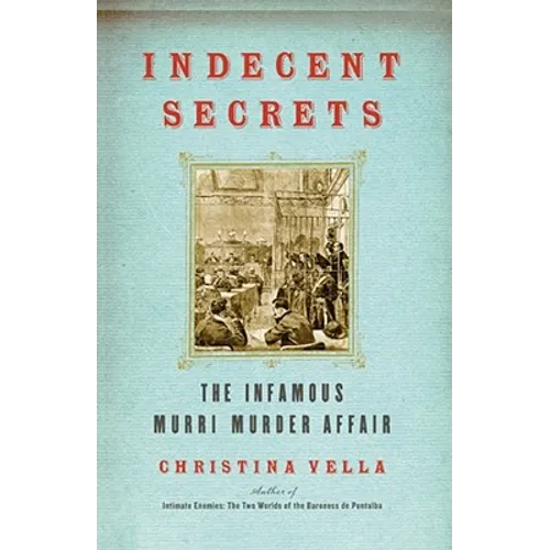 Indecent Secrets: The Infamous Murri Murder Affair - Paperback
