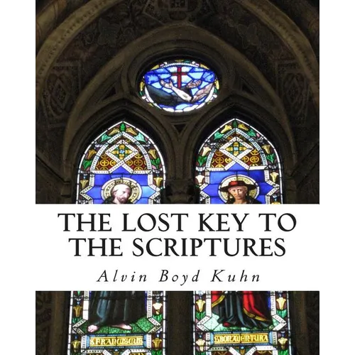 The Lost Key to the Scriptures - Paperback