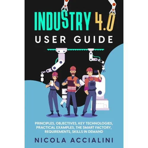 Industry 4.0 User Guide - Paperback