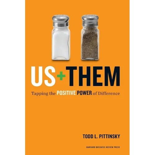 Us + Them: Tapping the Positive Power of Difference - Hardcover