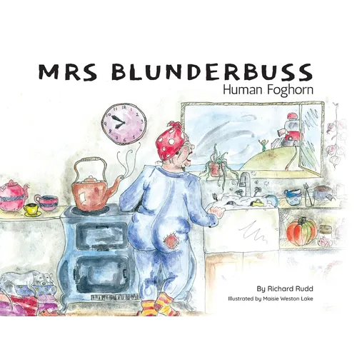 Mrs Blunderbuss: Human Foghorn - Paperback