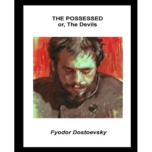 The Possessed or, The Devils - Paperback