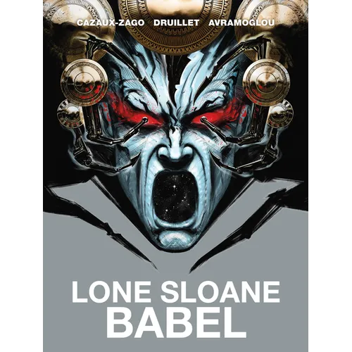 Lone Sloane: Babel - Hardcover