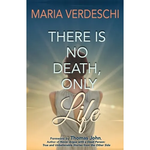 There Is No Death, Only Life - Paperback