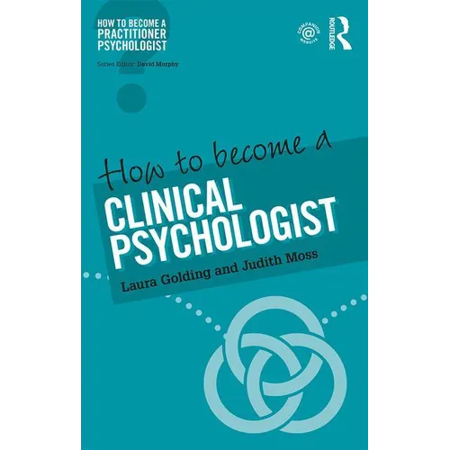 How to Become a Clinical Psychologist - Paperback