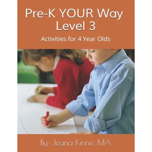 Pre-K YOUR Way Level 3 (Black and White Version): Advanced Academics - Paperback