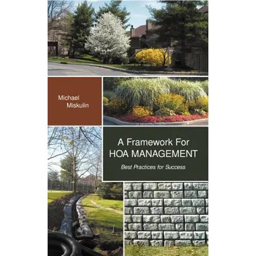 A Framework for Hoa Management: Best Practices for Success - Hardcover