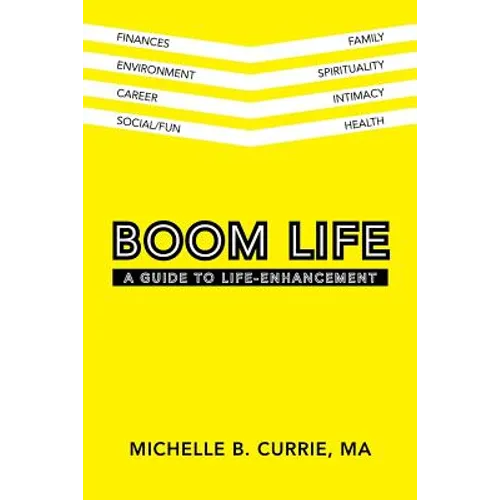 Boom Life: A Guide to Life-Enhancement - Paperback