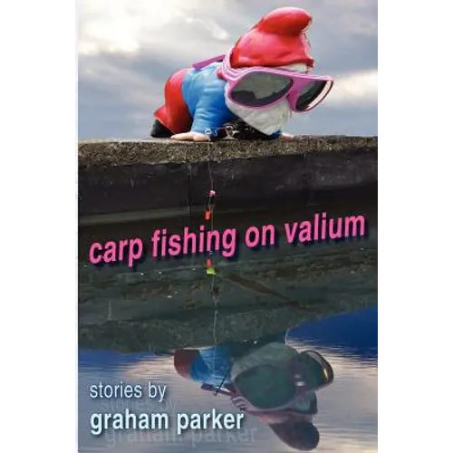 Carp Fishing on Valium - Paperback