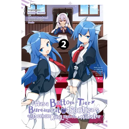 I Was a Bottom-Tier Bureaucrat for 1,500 Years, and the Demon King Made Me a Minister, Vol. 2 (Manga) - Paperback