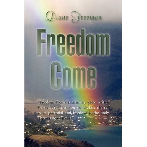 Freedom Come - Hardcover