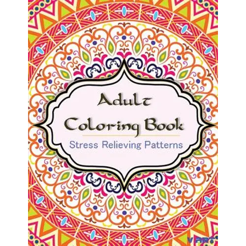 Adult Coloring Book: Coloring Books for Adults: Stress Relieving Patterns - Paperback