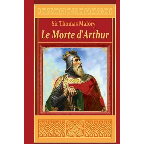 Le Morte d'Arthur - Paperback