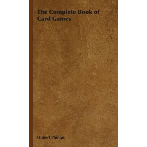 The Complete Book of Card Games - Hardcover