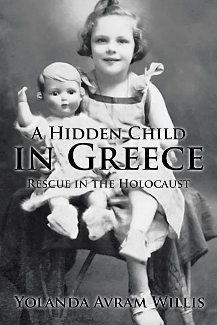 A Hidden Child in Greece: Rescue in the Holocaust - Paperback