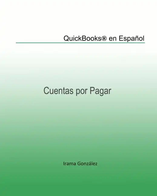 QuickBooks(r) en Español: Cuentas por Pagar - Paperback