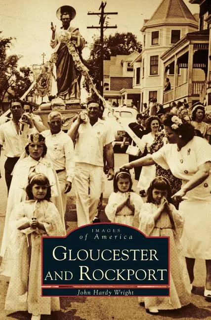 Gloucester and Rockport - Hardcover