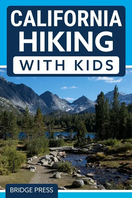 California Hiking with Kids - Paperback