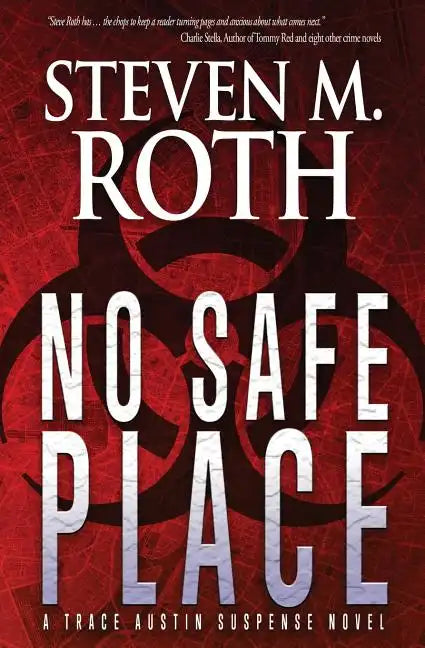 No Safe Place: A Trace Austin Suspense Thriller - Paperback