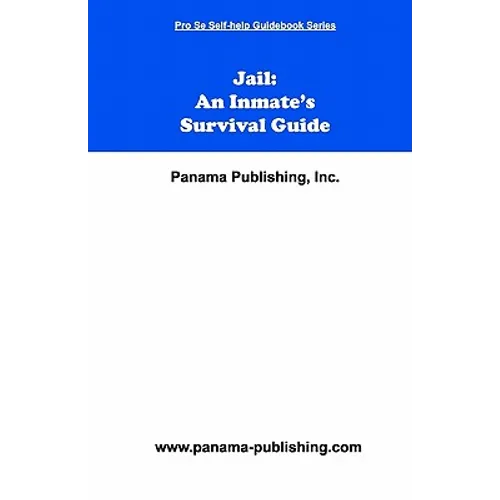 Jail: An Inmate's Survival Guide - Paperback