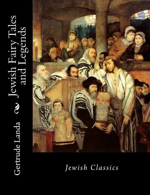 Jewish Fairy Tales and Legends: Jewish Classics - Paperback