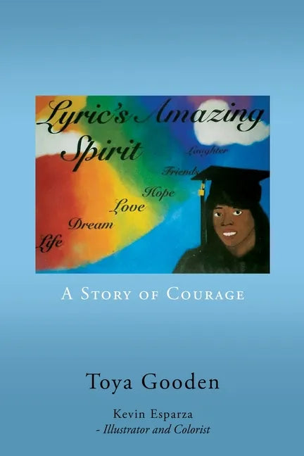 Lyric's Amazing Spirit: A Story of Courage - Paperback