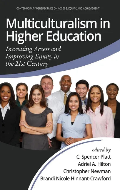 Multiculturalism in Higher Education: Increasing Access and Improving Equity in the 21st Century - Hardcover
