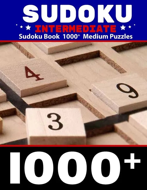 Sudoku Intermediate, Sudoku Book 1000+ Medium Puzzles: Intermediate Sudoku puzzle journal for adults Over 1000 Puzzles & Solutions Sudoku Book 9x9 for - Paperback