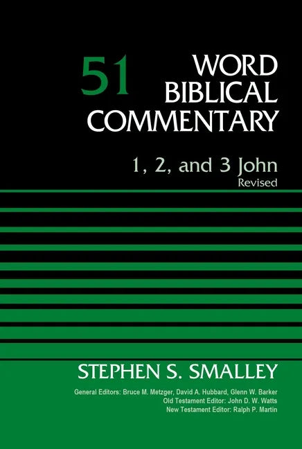 1, 2, and 3 John, Volume 51: Revised Edition 51 - Hardcover
