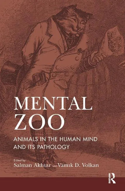 Mental Zoo: Animals in the Human Mind and Its Pathology - Paperback