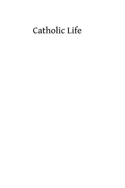 Catholic Life: or The Feasts, Fasts and Devotions of the Ecclesiastical Year - Paperback