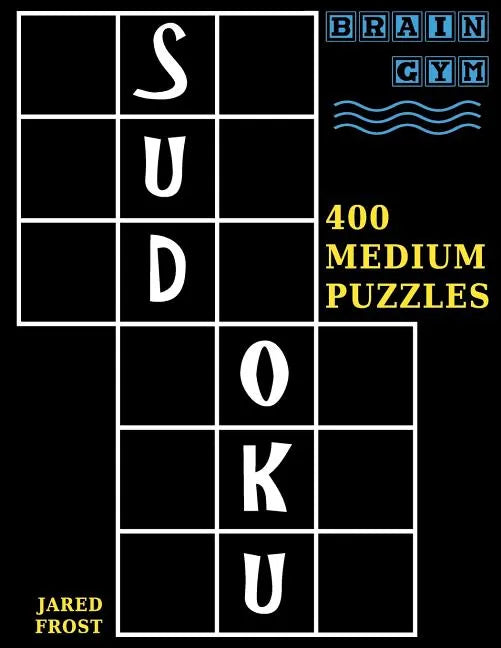 Sudoku: 400 Medium Puzzles to Exercise Your Brain - Paperback