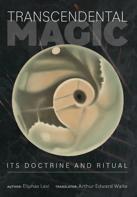 Transcendental Magic: Its Doctrine and Ritual - Hardcover