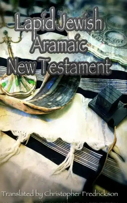 Lapid Jewish Aramaic New Testament - Hardcover