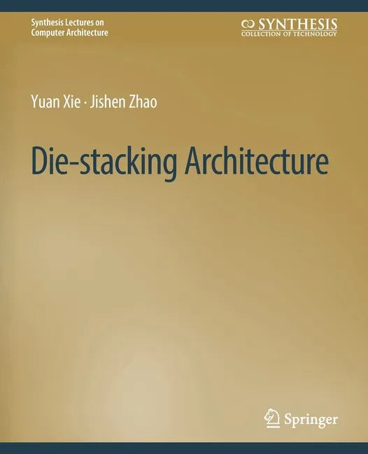 Die-Stacking Architecture - Paperback