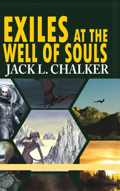 Exiles at the Well of Souls (Well World Saga: Volume 2) - Hardcover