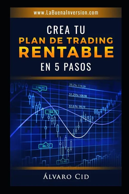 Crea tu Plan de Trading Rentable en 5 Pasos - Paperback