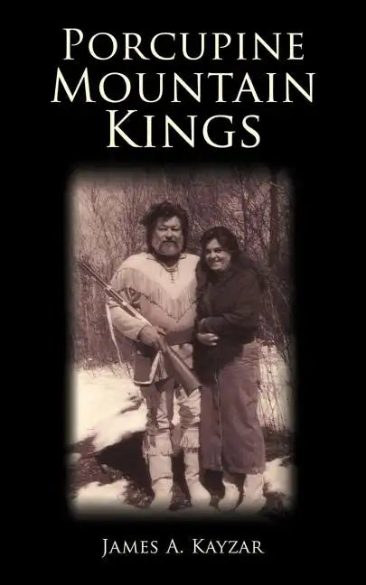 Porcupine Mountain Kings - Paperback