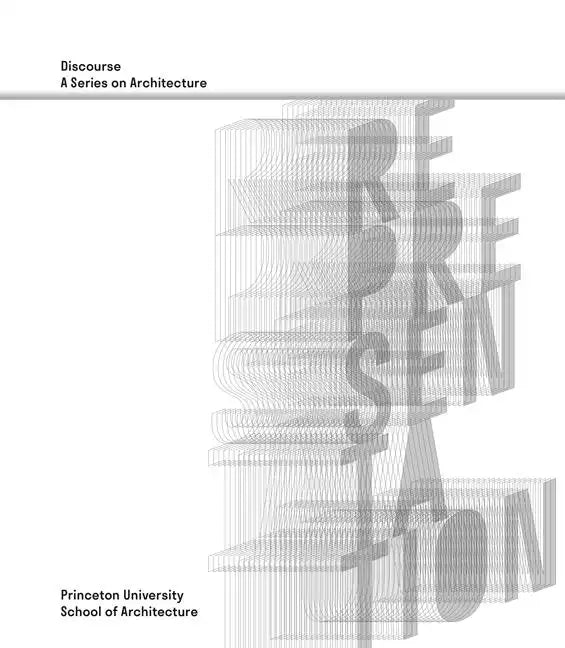 Representation: Discourse, a Series on Architecture - Paperback