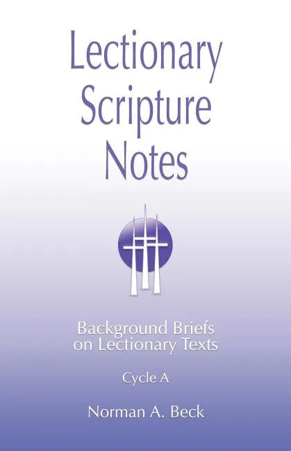 Lectionary Scripture Notes, Cycle A - Paperback