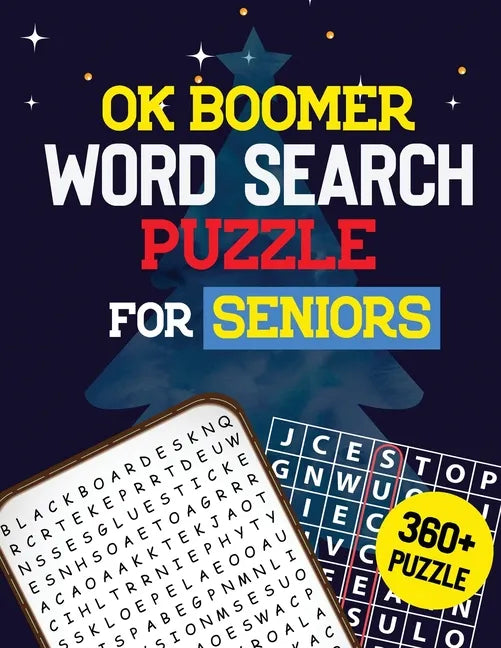 OK Boomer Word Search Puzzle for Seniors: 360+ Seniors Word Search Puzzle Book for Brain Exercise Game, Cleverly Hidden Word Searches, Quality Time Sp - Paperback